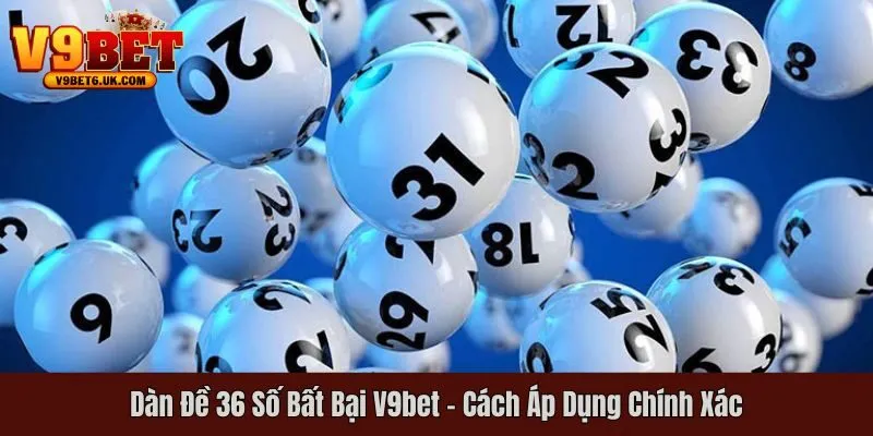 dàn đề 36 số bất bại