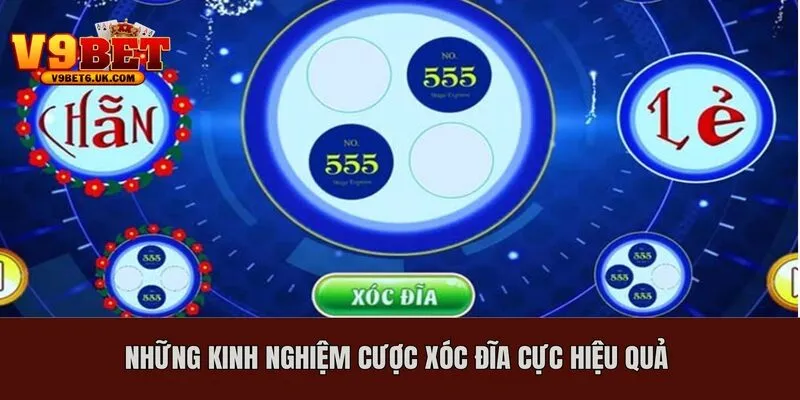 Những kinh nghiệm cược xóc đĩa cực hiệu quả 
